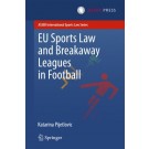 EU Sports Law and Breakaway Leagues in Football
