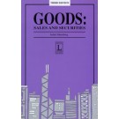 Goods: Sales and Securities, 3rd Edition