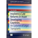 Insolvency Law Reforms in Asian Developing Countries: An Epitome of Legal Transplants