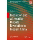Mediation and Alternative Dispute Resolution in Modern China