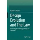 Design Evolution and The Law: Protecting Product Designs Today and Tomorrow