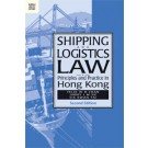 Shipping and Logistics Law: Principles and Practice in Hong Kong, 2nd Edition