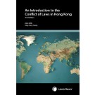 An Introduction to the Conflict of Laws in Hong Kong, 3rd Edition