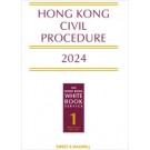Hong Kong Civil Procedure 2024 (The Hong Kong White Book)