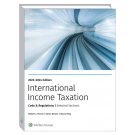 International Income Taxation: Code and Regulations — Selected Sections 2023-2024 Edition