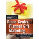 Donor-Centered Planned Gift Marketing: (AFP Fund Development Series)