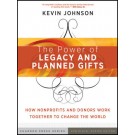The Power of Legacy and Planned Gifts: How Nonprofits and Donors Work Together to Change the World