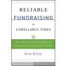 Reliable Fundraising in Unreliable Times: What Good Causes Need to Know to Survive and Thrive