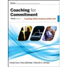Coaching for Commitment: Coaching Skills Inventory (CSI) Self, 3rd Edition