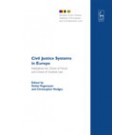 Civil Justice Systems in Europe: Implications for Choice of Forum and Choice of Contract Law