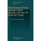 The European Social Dialogue Under Articles 138 and 139 of the EC Treaty