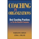 Coaching in Organizations: Best Coaching Practices from The Ken Blanchard Companies