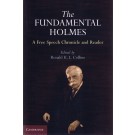 The Fundamental Holmes: A Free Speech Chronicle and Reader  