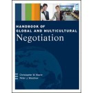 Handbook of Global and Multicultural Negotiation