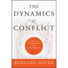The Dynamics of Conflict: A Guide to Engagement and Intervention, 2nd Edition