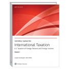 International Taxation: U.S. Taxation of Foreign Persons and Foreign Income (2025)