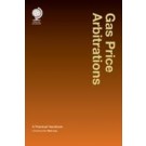 Gas Price Arbitrations: A Practical Handbook