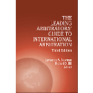 Leading Arbitrators' Guide to International Arbitration, 3rd Edition