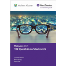 Malaysian GST: 100 Questions and Answers