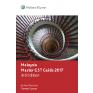 Malaysia Master GST Guide 2017, 3rd Edition