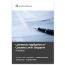 Commercial Applications of Company Law in Singapore, 6th Edition