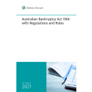 Australian Bankruptcy Act 1966 with Regulations and Rules, 19th Edition
