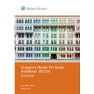 Singapore Master Tax Guide Handbook 2022/23 (41st Edition)