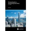 Private Equity in Hong Kong and China, 4th Edition