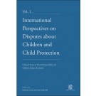 International Perspectives on Disputes about Children and Child Protection