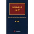 Banking Law: Hong Kong SAR and the People's Republic of China