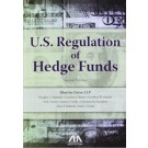 U.S. Regulation of Hedge Funds, 2nd Edition