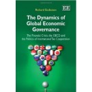 The Dynamics Of Global Economic Governance