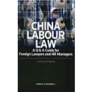 China Labour Law: A Q&A Guide for Foreign Lawyers and HR Managers