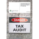 A Practical Guide to Tax Audit and Investigation in Hong Kong