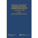 Hong Kong Arbitration: A User's Guide, 3rd Edition (Bilingual English-Chinese)