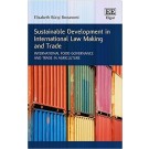 Sustainable Development in International Law Making and Trade