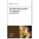Australian Resource Rent Tax Legislation with Regulations, 2nd Edition