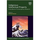 Indigenous Intellectual Property: A Handbook of Contemporary Research