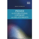 Primer On International Copyright And Related Rights