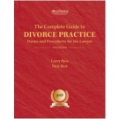 The Complete Guide to Divorce Practice: Forms and Procedures for the Lawyer, 5th Edition