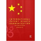 International Patent Rights Harmonization: The Case of China