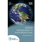 Indirect Expropriation In International Law