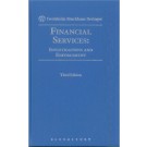 Financial Services: Investigations and Enforcement, 3rd Edition