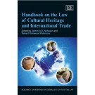 Handbook On The Law Of Cultural Heritage And International Trade