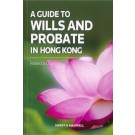 A Guide to Wills and Probate in Hong Kong
