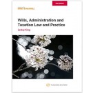 Wills, Administration and Taxation Law and Practice, 13th Edition