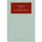 Craies on Legislation: A Practitioner's Guide to the Nature, Process, Effect and Interpretation of Legislation, 12th Edition (Mainwork + 2nd Supplement)