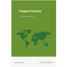 Project Finance: A Global Guide From Practical Law