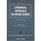 Criminal Appeals in Hong Kong (e-Book)