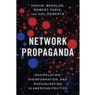 Network Propaganda: Manipulation, Disinformation, and Radicalization in American Politics